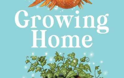 Roots, Tanks, and Magic: “Growing Home” by Beth Ferry